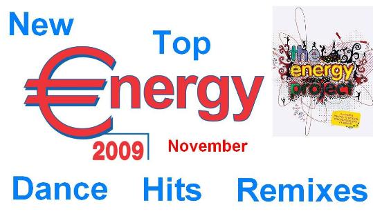 
NEW TOP ENERGY DANCE HITS-REMIXES